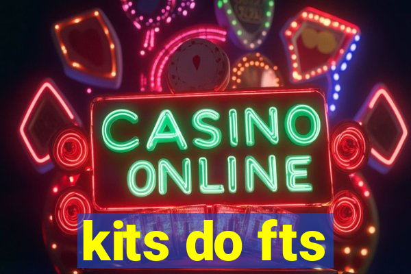 kits do fts
